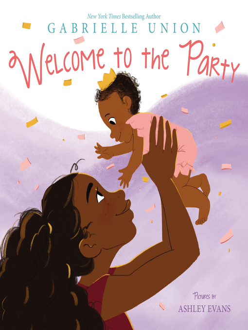 Title details for Welcome to the Party by Gabrielle Union - Available